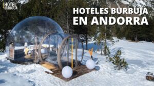 Hotel burbuja en Andorra