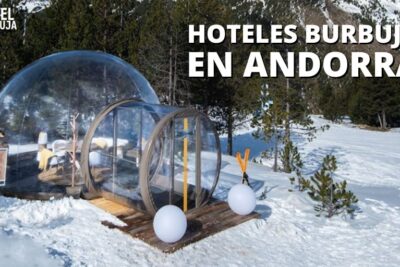 Hoteles Burbuja en Andorra