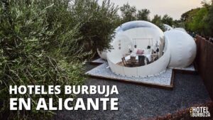 Hotel burbuja en Alicante
