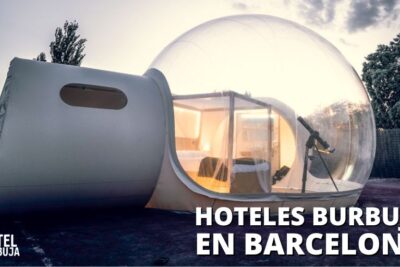 Hoteles burbuja en Barcelona