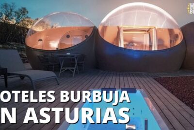 Hoteles Burbuja en Asturias