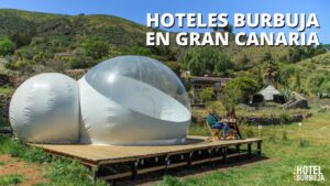 Hotel burbuja en Gran Canaria