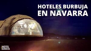 Hotel burbuja en Navarra